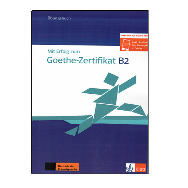 Mit Erfolg Zum Goethe Zertifikat B2 قیمت و خرید کتاب Ubungsbuch Mit Erfolg zum Goethe-Zertifikat B2 اثر