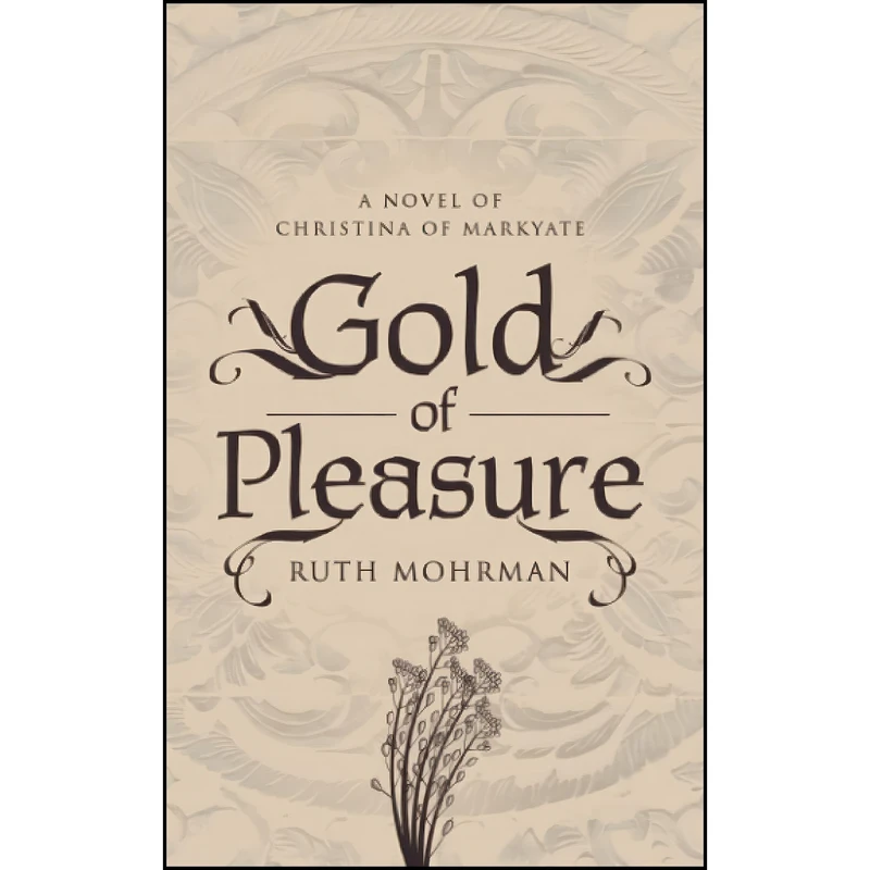 کتاب Gold of Pleasure اثر Ruth Mohrman انتشارات تازه ها