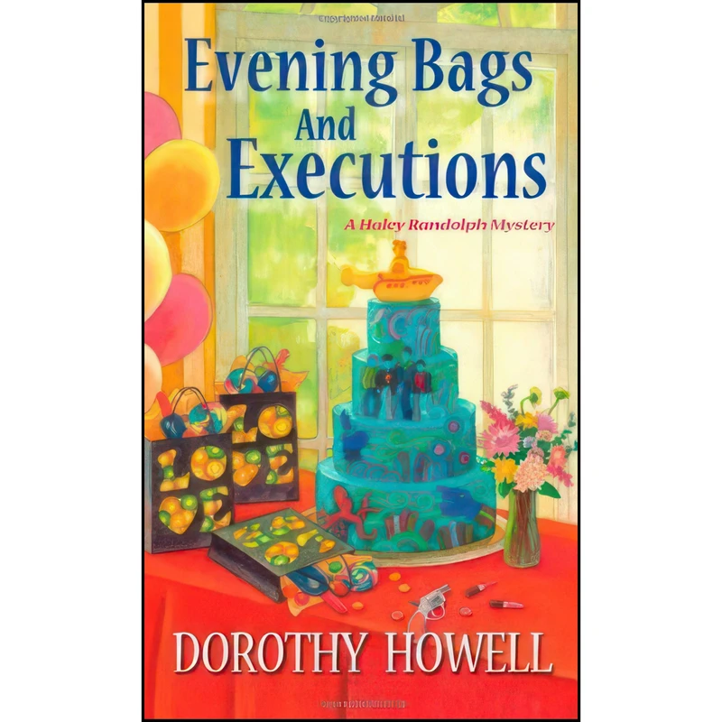 کتاب Evening Bags and Executions  اثر Dorothy Howell انتشارات Kensington