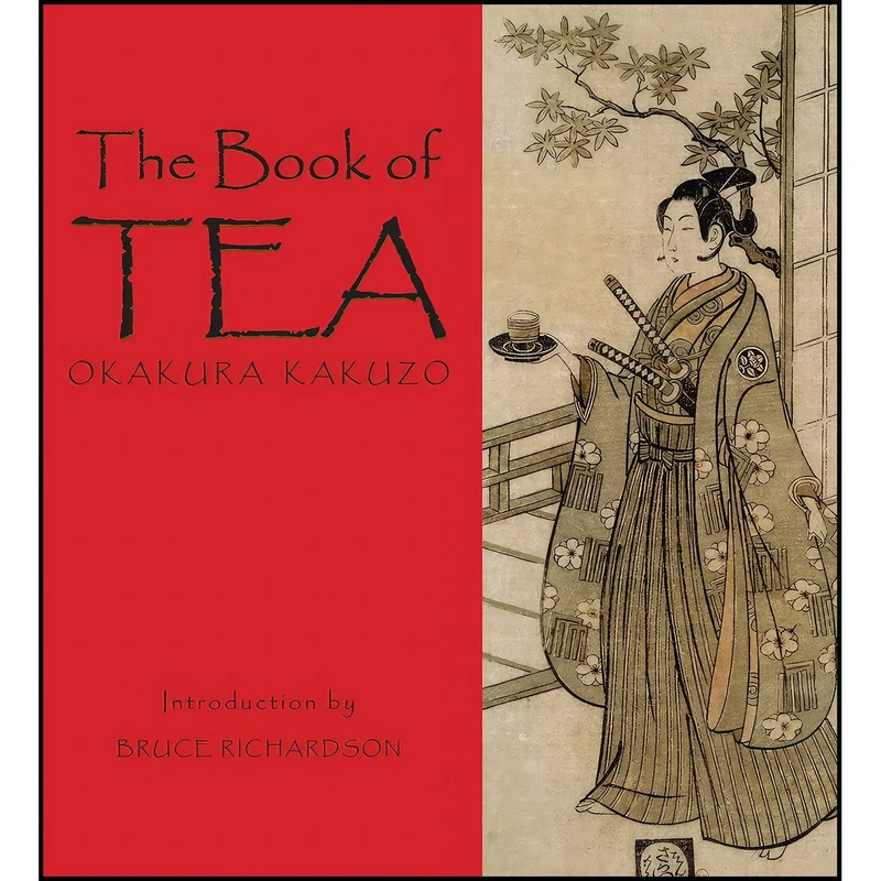 کتاب The Book of Tea اثر Okakura Kakuzo and Bruce Richardson انتشارات Benjamin Press