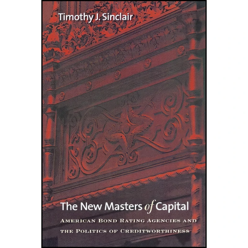 کتاب The New Masters of Capital اثر Timothy J. Sinclair انتشارات Cornell University Press