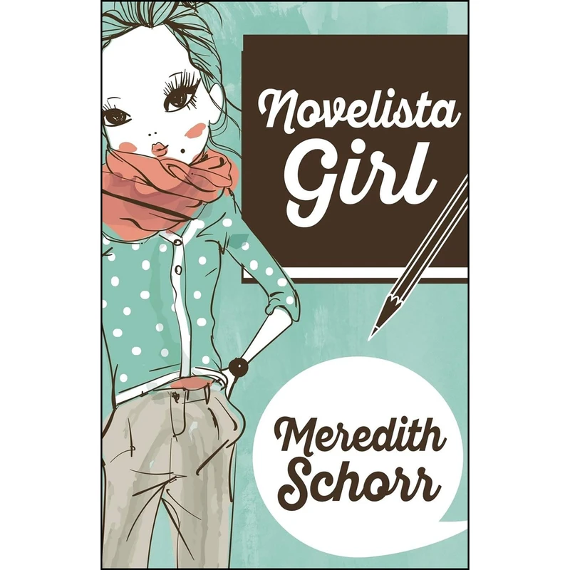 کتاب Novelista Girl  اثر Meredith Schorr انتشارات تازه ها
