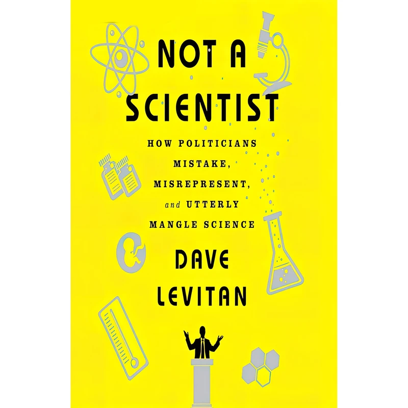 کتاب Not a Scientist اثر Dave Levitan and Kevin Pariseau انتشارات Audible Studios on Brilliance