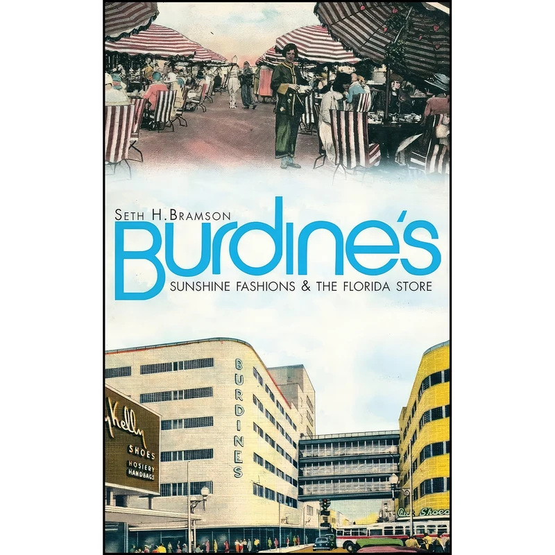 کتاب Burdines اثر Seth Bramson انتشارات History Press Library Editions