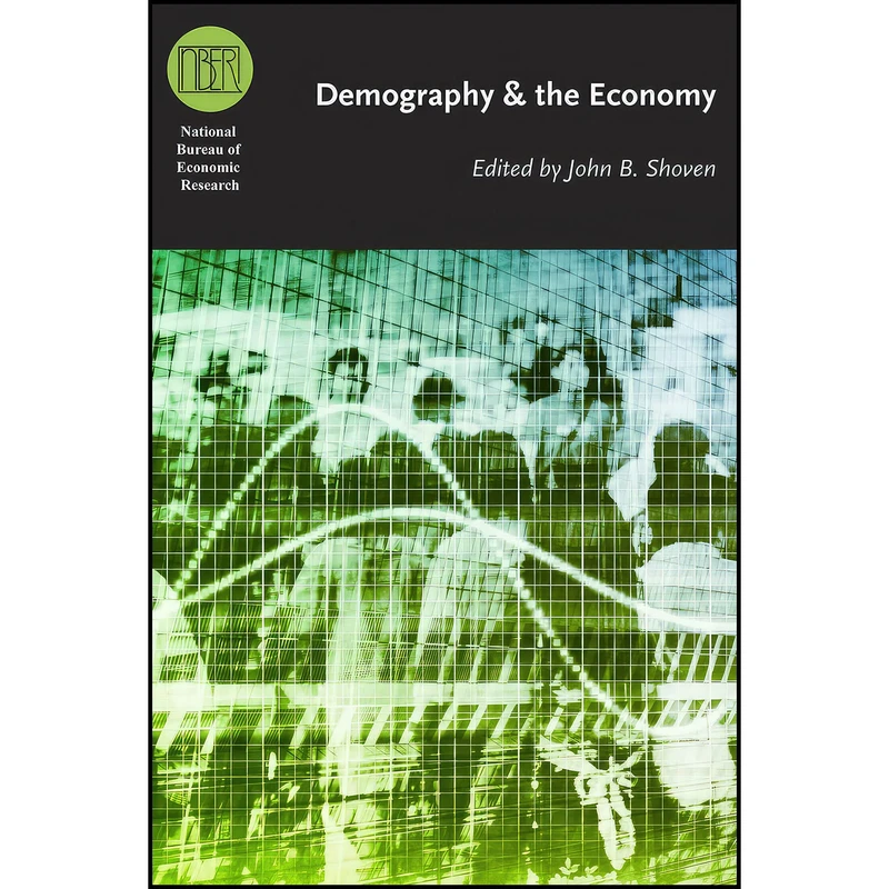 کتاب Demography and the Economy  اثر John B. Shoven انتشارات University of Chicago Press