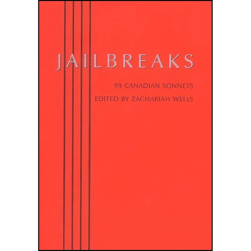 کتاب Jailbreaks اثر Zachariah Wells انتشارات Biblioasis