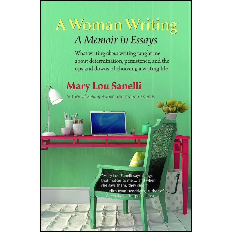 کتاب A Woman Writing اثر Mary Lou Sanelli انتشارات Aequitas Books