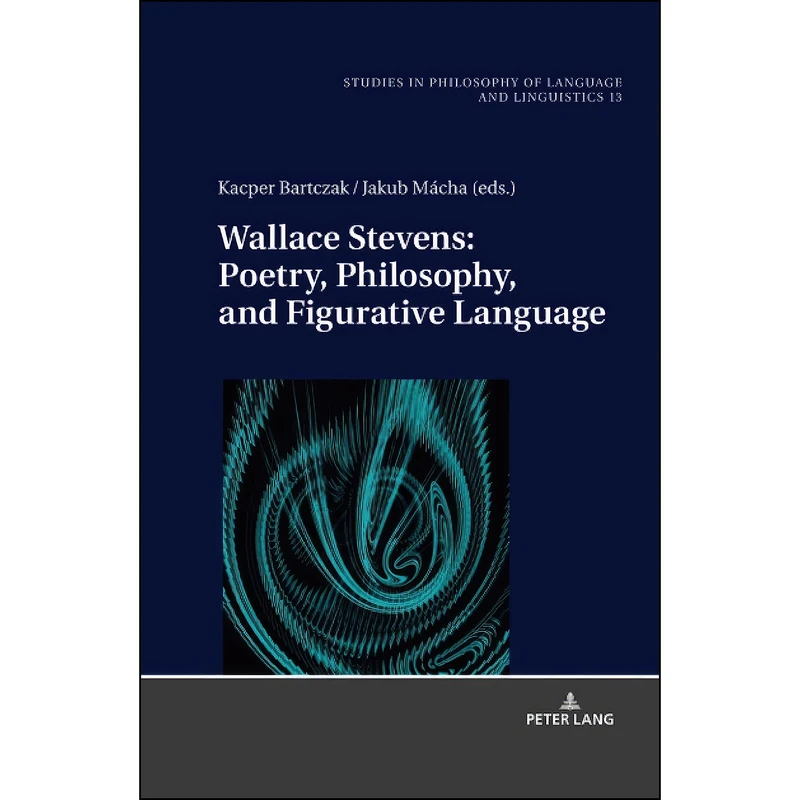 کتاب Wallace Stevens اثر Bartczak انتشارات Peter Lang
