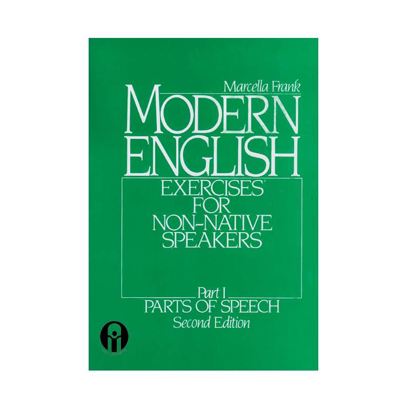 کتاب Modern English Exercises For Non-Native Speakers Part 1 Parts Of Speech Second Edition اثر Marcella Frank انتشارات الوندپویان کتاب Modern English Exercises For Non-Native Speakers Part 1 Parts Of Speech Second Edition اثر Marcella Frank انتشارات الوندپویان