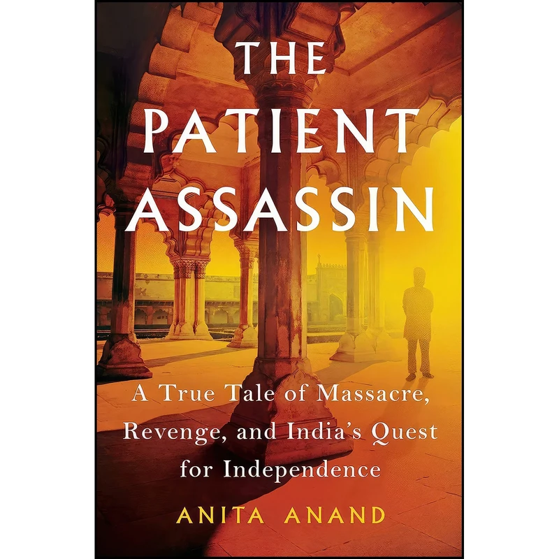 کتاب The Patient Assassin اثر Anita Anand انتشارات Scribner