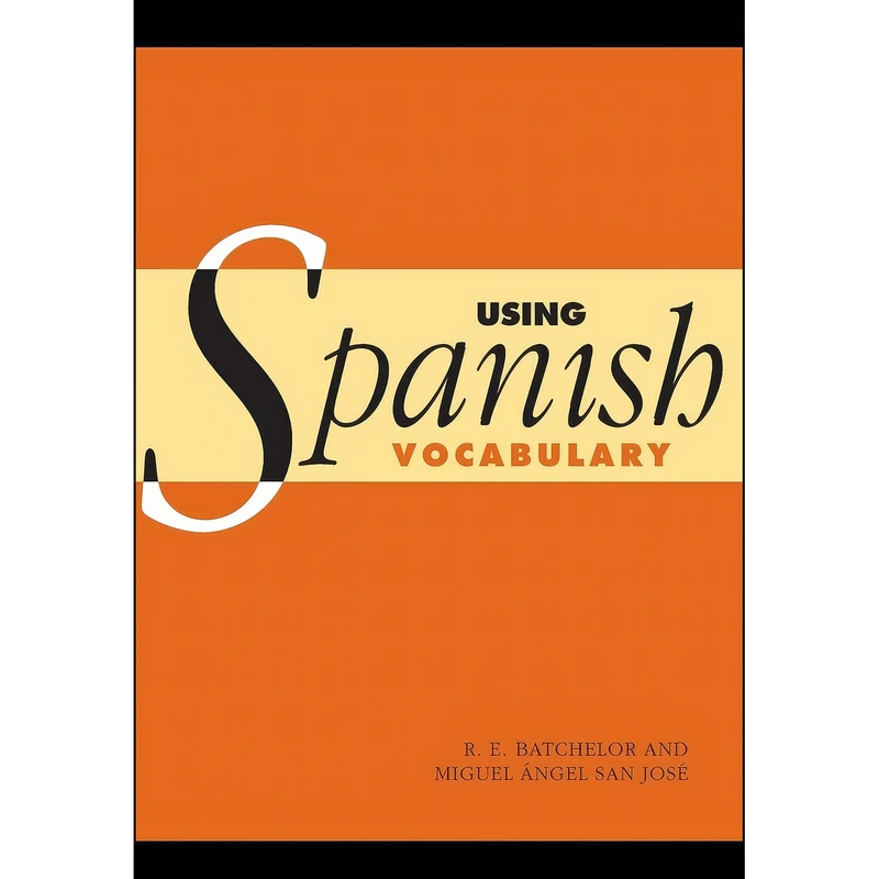 کتاب Using Spanish Vocabulary اثر جمعي از نويسندگان انتشارات Cambridge University Press