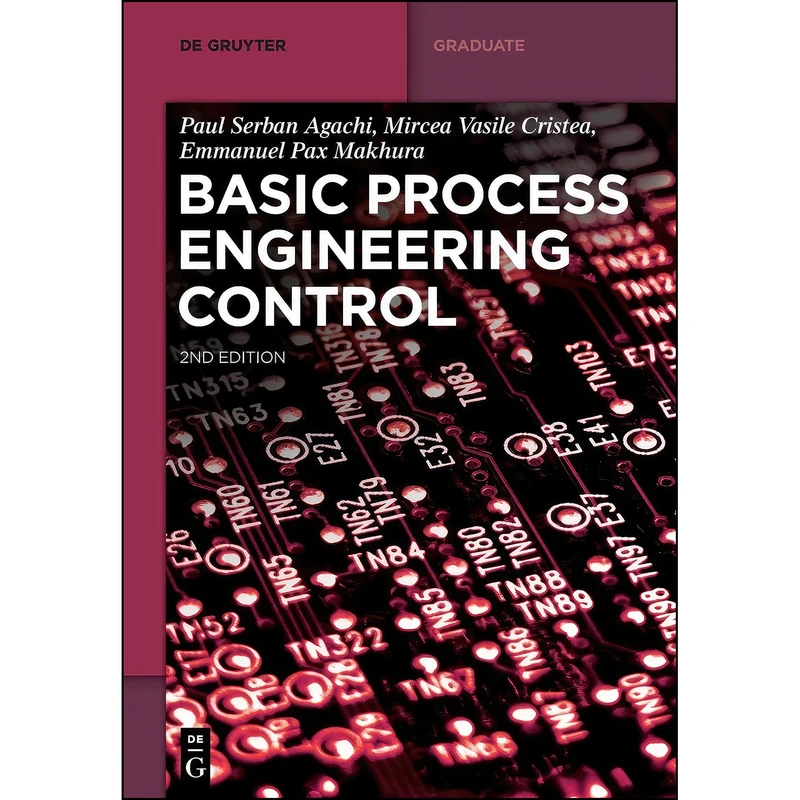 کتاب Basic Process Engineering Control  اثر جمعي از نويسندگان انتشارات De Gruyter
