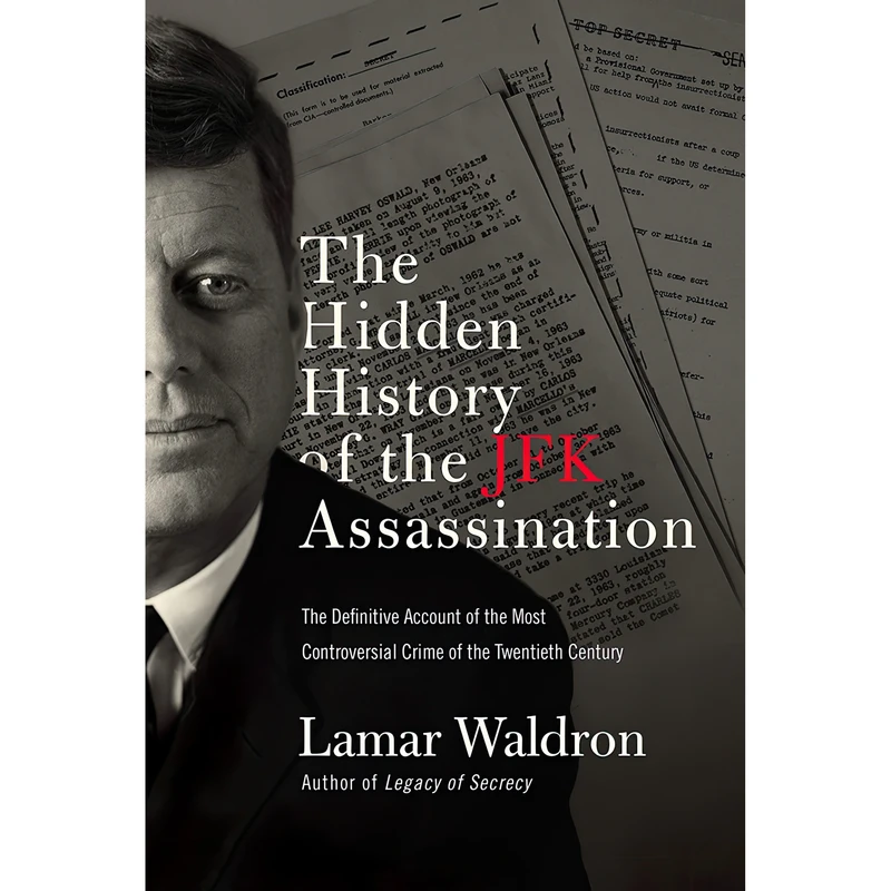 کتاب The Hidden History of the JFK Assassination اثر Lamar Waldron انتشارات Counterpoint