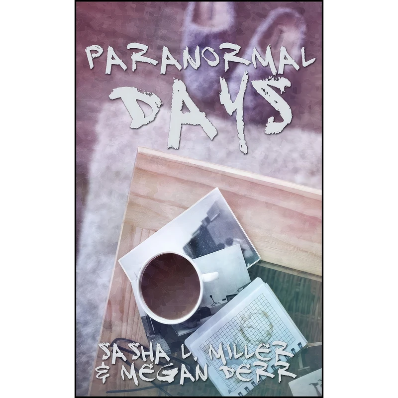 کتاب Paranormal Days اثر Megan Derr and Sasha L Miller انتشارات تازه ها