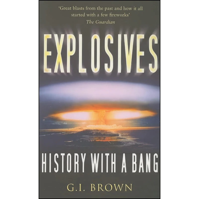 کتاب Explosives اثر G.I. Brown and Adam Hart-Davis انتشارات The History Press