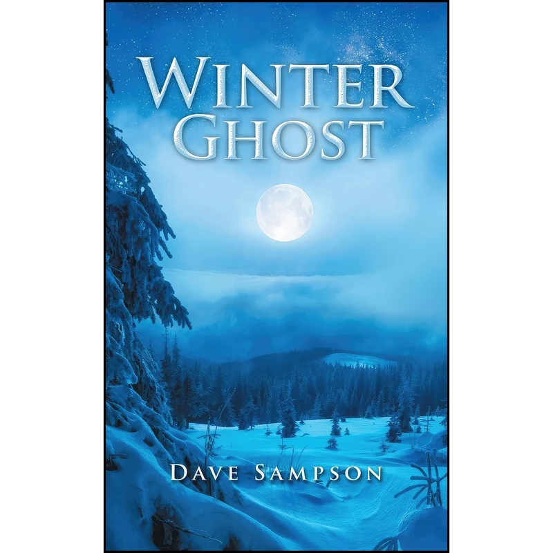 کتاب Winter Ghost اثر Dave Sampson انتشارات AuthorHouse