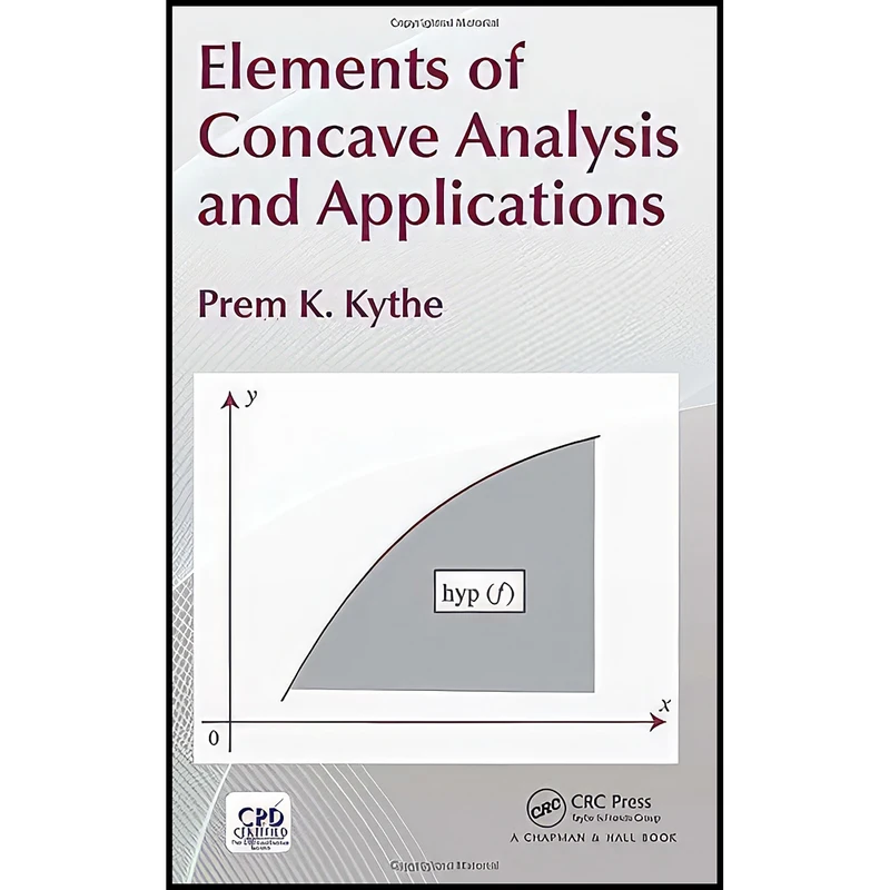 کتاب Elements of Concave Analysis and Applications اثر Prem K. Kythe انتشارات Chapman and Hall/CRC