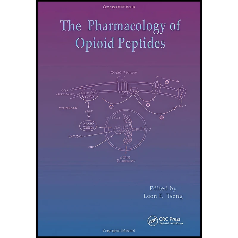 کتاب Pharmacology of Opioid Peptides اثر L F Tseong انتشارات CRC Press
