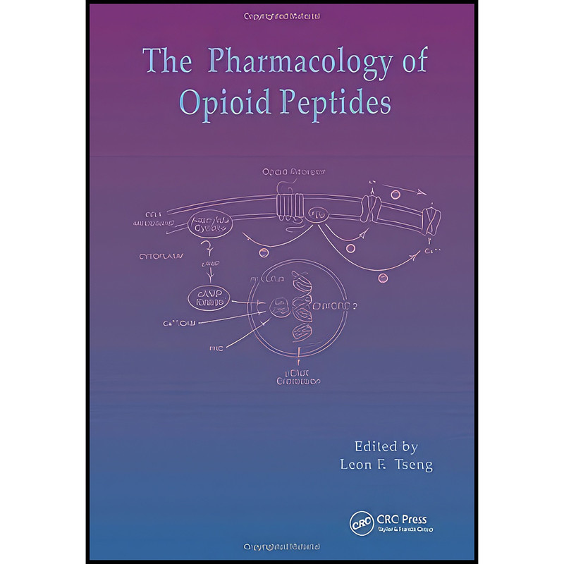 کتاب Pharmacology of Opioid Peptides اثر L F Tseong انتشارات CRC Press