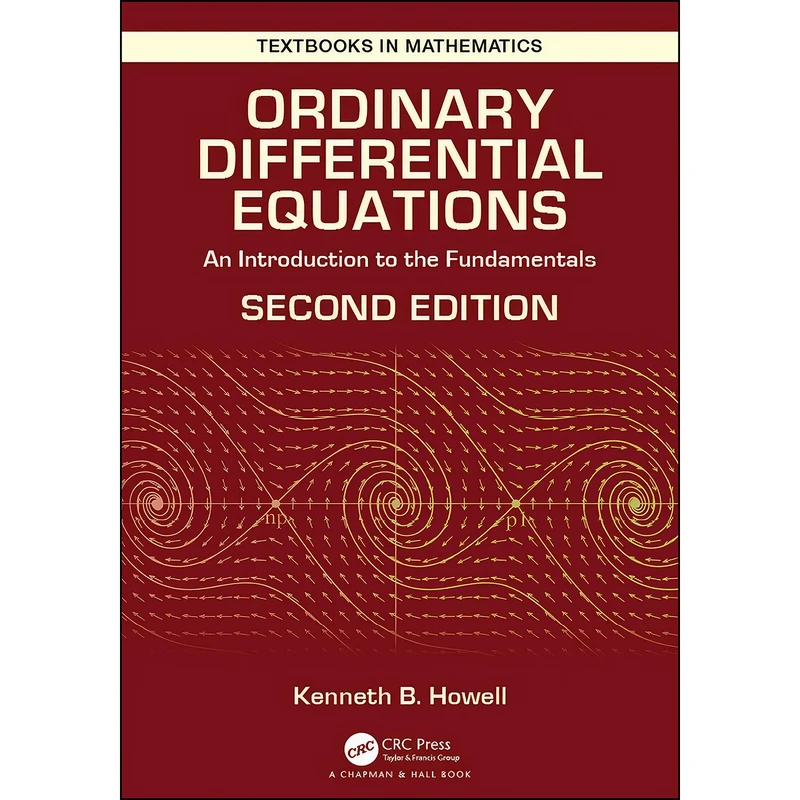 کتاب Ordinary Differential Equations اثر Kenneth B. Howell انتشارات CRC Press