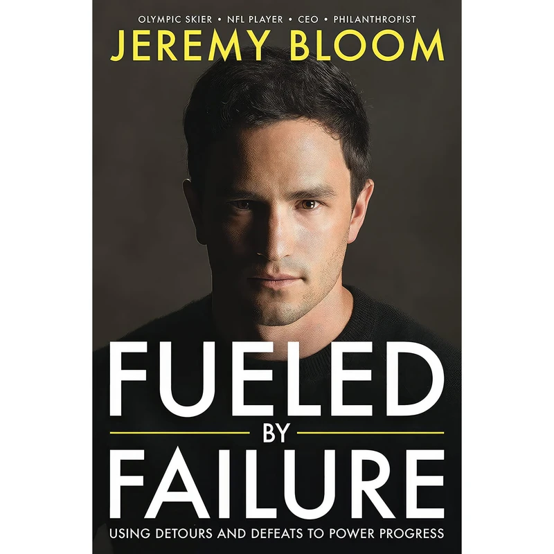 کتاب Fueled By Failure اثر Jeremy Bloom and Greg Gorman انتشارات Entrepreneur Press