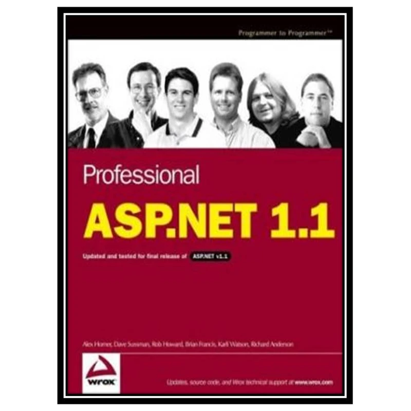 کتاب Professional ASP.NET 1.1 اثر جمعی از نویسندگان انتشارات مؤلفین طلایی