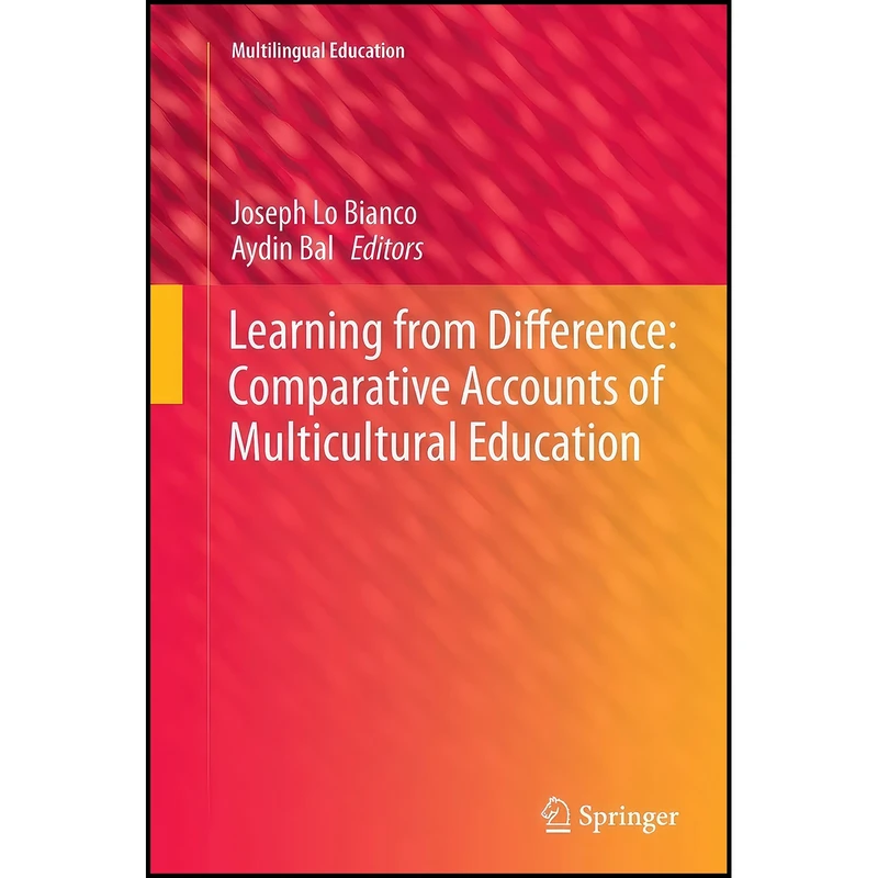 کتاب Learning from Difference اثر Joseph Lo Bianco and Aydin Bal انتشارات Springer