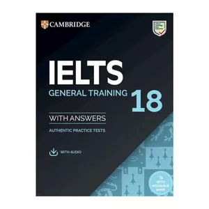 کتاب Ielts 18 General with answers اثر جمعی از نویسندگان انتشارات Cambridge