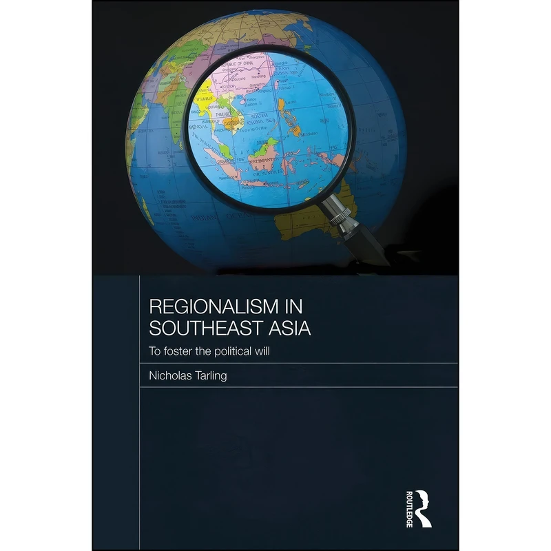 کتاب Regionalism in Southeast Asia اثر Nicholas Tarling انتشارات تازه ها