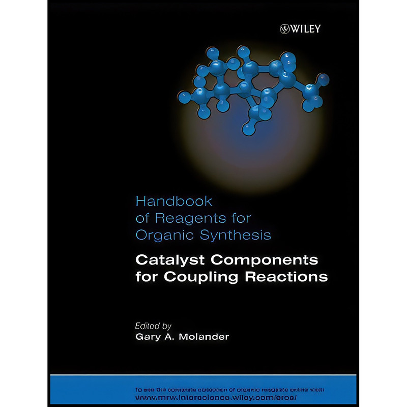 کتاب Catalyst Components for Coupling Reactions اثر Gary A. Molander انتشارات Wiley