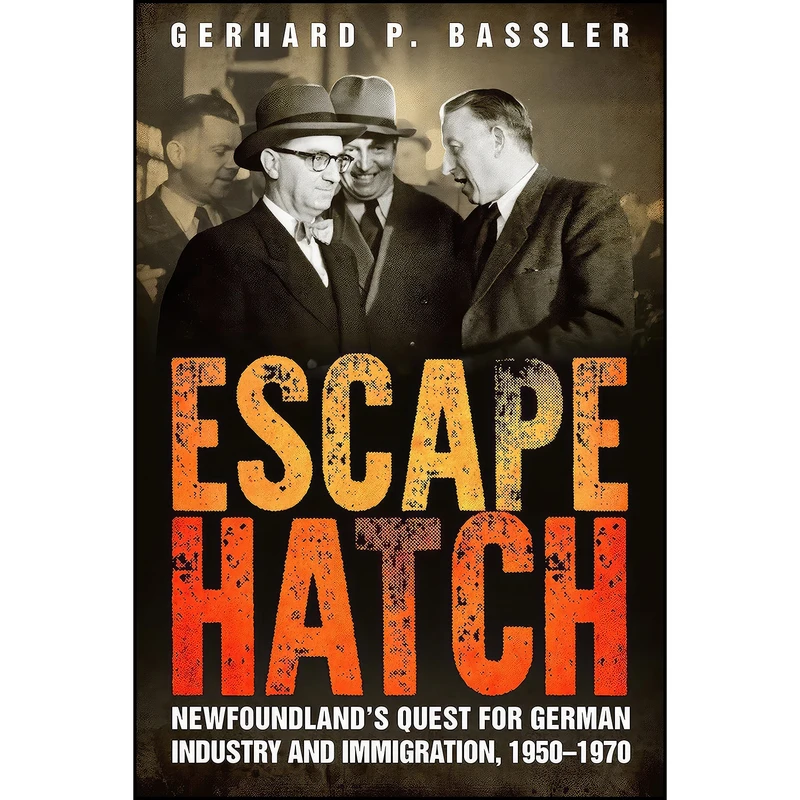 کتاب Escape Hatch اثر Gerhard P. Bassler انتشارات Flanker Press