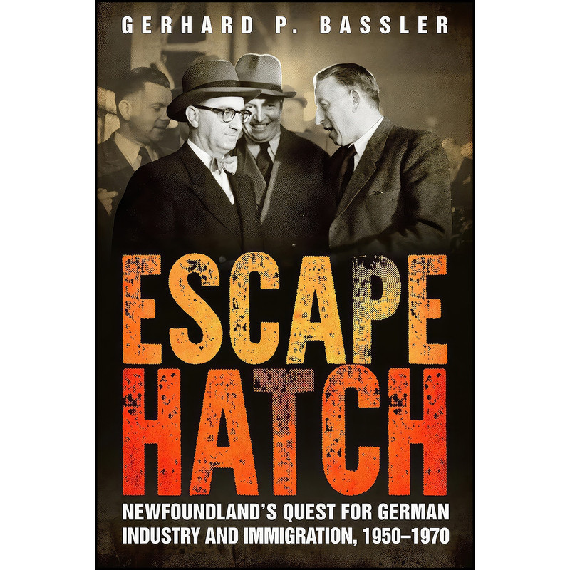 کتاب Escape Hatch اثر Gerhard P. Bassler انتشارات Flanker Press