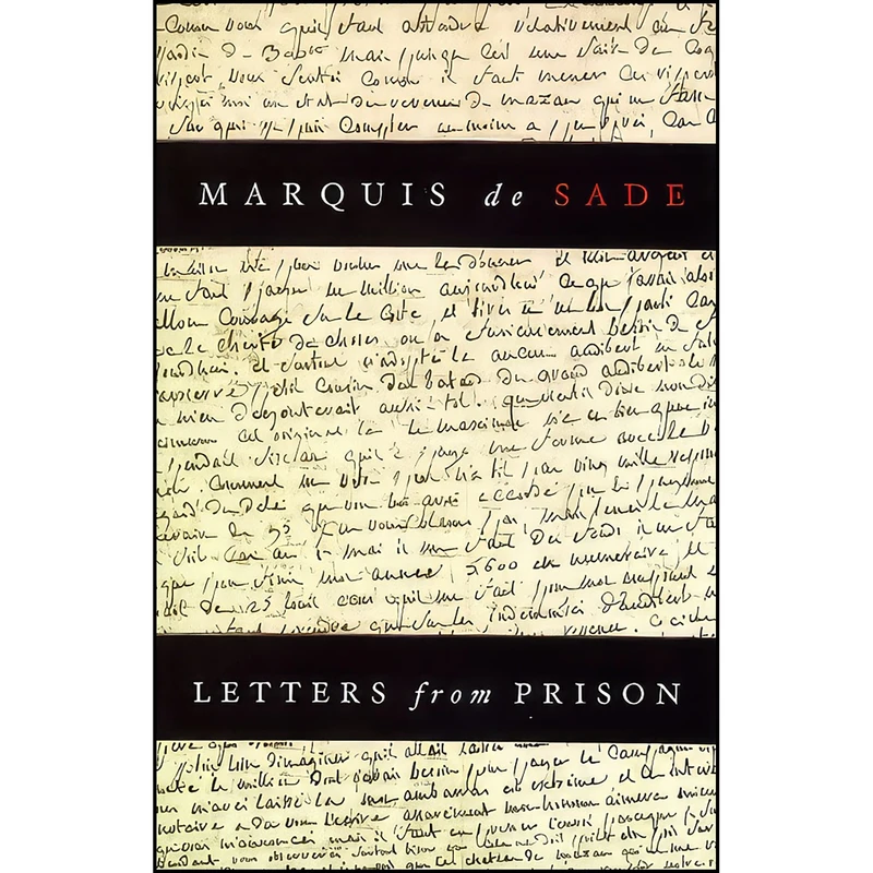 کتاب Letters From Prison اثر Marquis De Sade انتشارات Arcade Publishing
