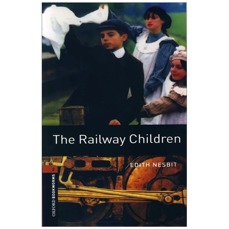  کتاب Oxford Bookworms 3 The Railway Children اثر Edith Nesbit انتشارات Oxford