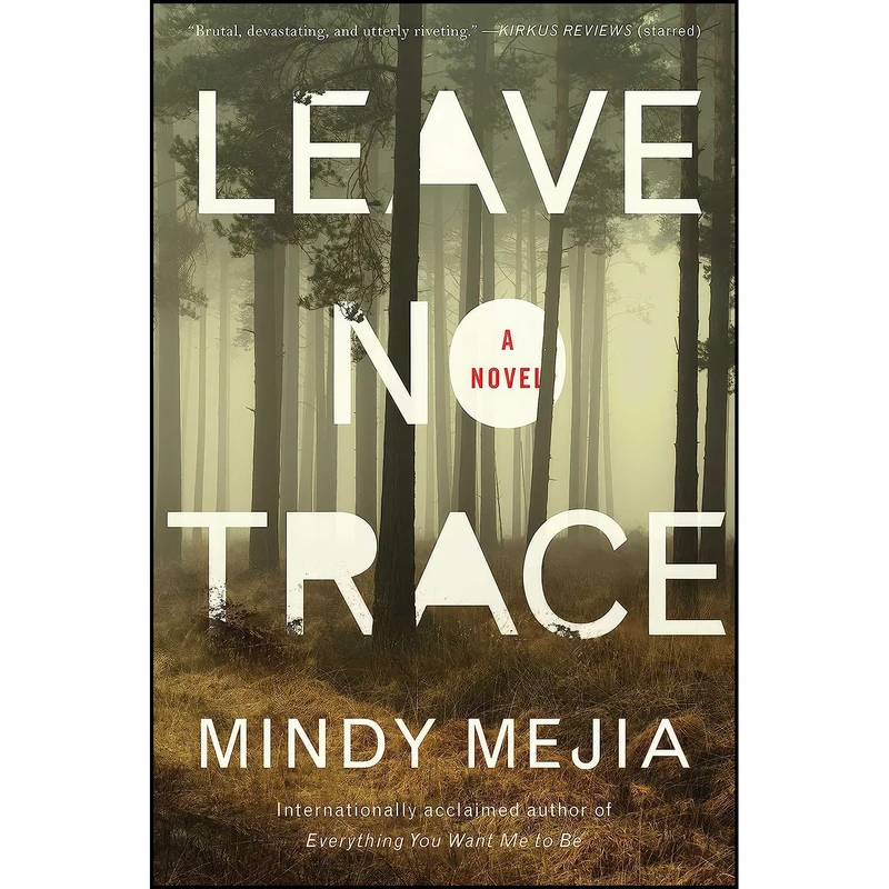 کتاب Leave No Trace اثر Mindy Mejia انتشارات Atria/Emily Bestler Books