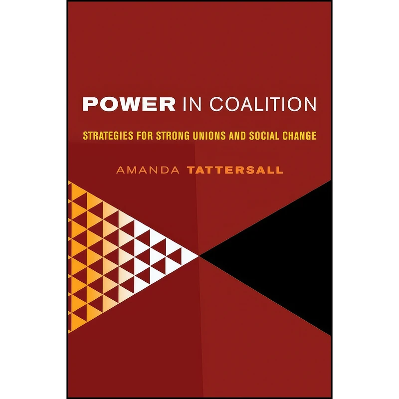 کتاب Power in Coalition اثر Amanda Tattersall انتشارات ILR Press