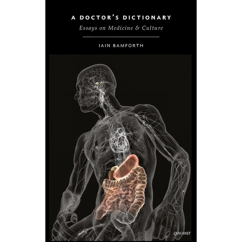 کتاب A Doctors Dictionary اثر Iain Bamforth انتشارات Carcanet Press Ltd