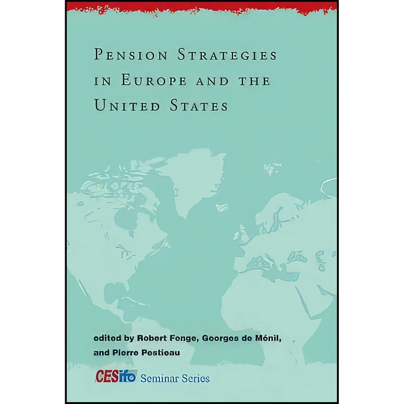 کتاب Pension Strategies in Europe and the United States  اثر جمعي از نويسندگان انتشارات The MIT Press