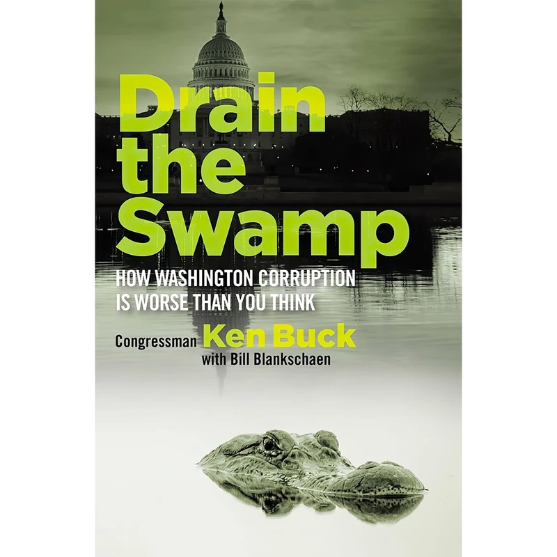 کتاب Drain the Swamp اثر Bill Blankschaen and Ken Buck انتشارات Regnery Publishing