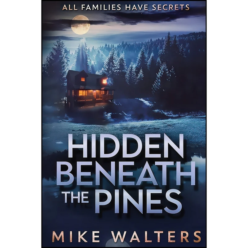 کتاب Hidden Beneath the Pines اثر Mike Walters انتشارات تازه ها