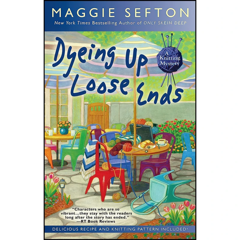 کتاب Dyeing Up Loose Ends  اثر Maggie Sefton انتشارات Berkley