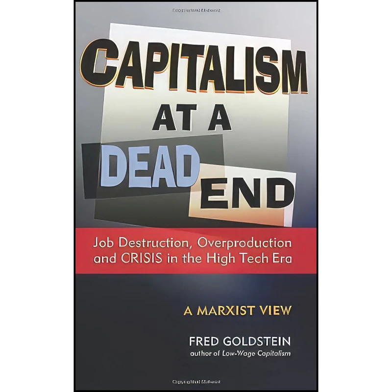 کتاب Capitalism at a Dead End اثر Fred Goldstein انتشارات World View Forum