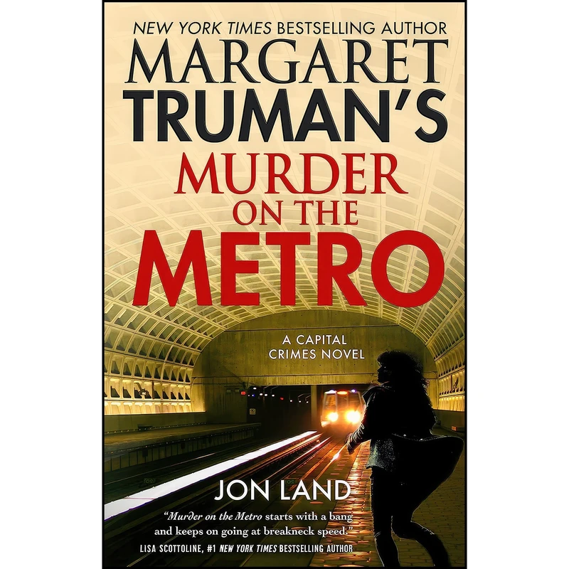 کتاب Margaret Truman's Murder on the Metro اثر Margaret Truman and Jon Land انتشارات Forge Books
