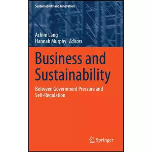 کتاب Business and Sustainability اثر Achim Lang and Hannah Murphy انتشارات Springer