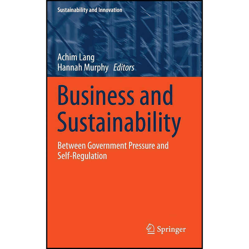 کتاب Business and Sustainability اثر Achim Lang and Hannah Murphy انتشارات Springer