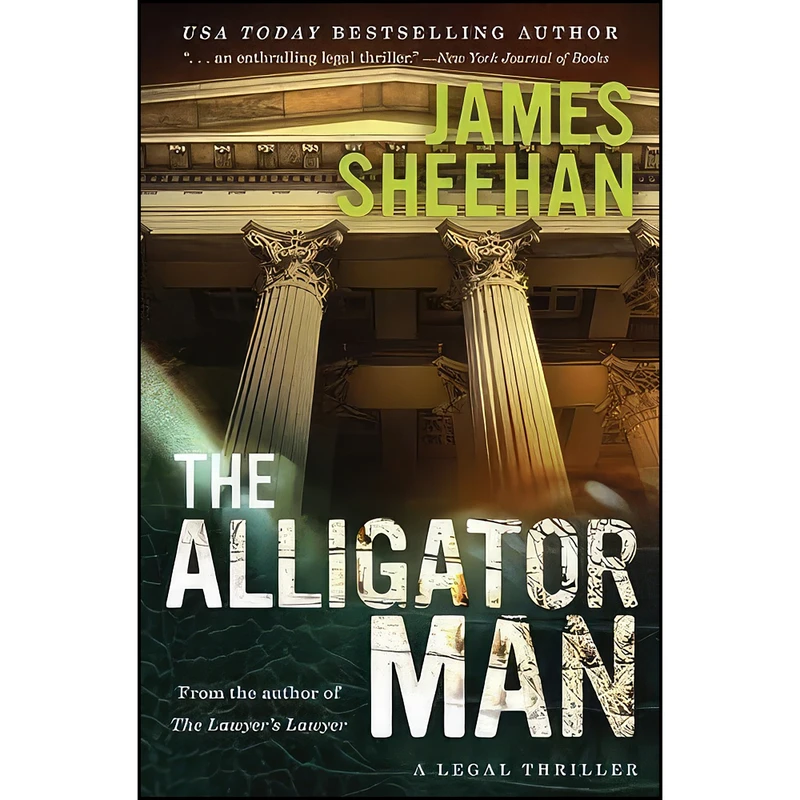 کتاب The Alligator Man اثر James Sheehan انتشارات Center Street