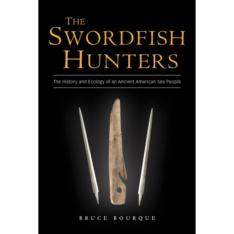 کتاب The Swordfish Hunters اثر Bruce Bourque انتشارات Bunker Hill Publishing Inc