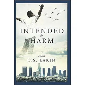 کتاب Intended for Harm اثر C. S. Lakin انتشارات تازه ها