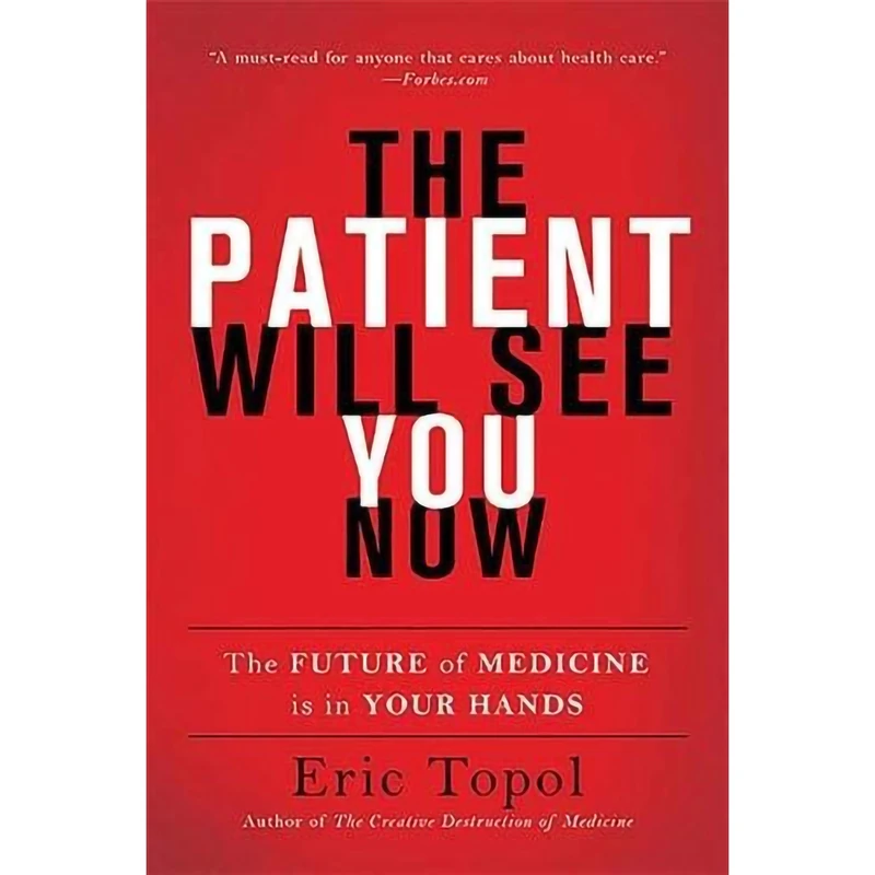 کتاب The Patient Will See You Now اثر Eric J. Topol انتشارات Basic Books