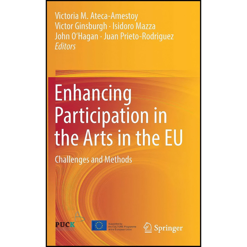 کتاب Enhancing Participation in the Arts in the EU اثر جمعي از نويسندگان انتشارات Springer